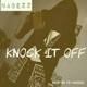 Knock It Off Single