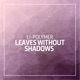 Leaves Without Shadows EP
