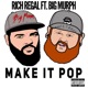 Make It Pop feat Big Murph Single