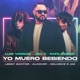 Yo Muero Bebiendo feat Lenny Santos Xclusive 5 AM Alcover Single