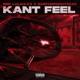 Kant Feel feat BabyHopout2125 Single
