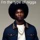 Im the type of n a Single