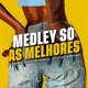 Medley só as Melhores Single
