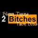 2 Bitches feat Twon Dosa Single