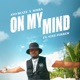 On My Mind feat Stee Ferrer Single