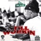 Still Workin