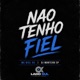 Não Tenho Fiel Single