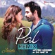 Pal Remix From Jalebi Single