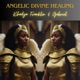 ANGELIC DIVINE HEALING