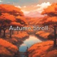 Autumn Stroll Single