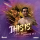 This Is Our Time Pt 2 Remixes Single