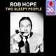 Two Sleepy People Remastered Single