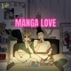 Manga love feat Unique Dchris Single