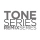 Tone Series Remix Series