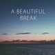 A Beautiful Break Single