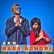 BABA AGHORI Single