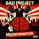 Misinformation feat BAD Project