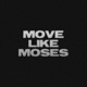 Move Like Moses Single