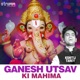 Ganesh Utsav Ki Mahima Single