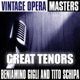 Vintage Opera Masters Great Tenors