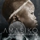 Amasiko EP feat X Mile and Zet