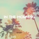 In the Morning Single