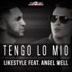 Tengo Lo Mio feat Angel Well Single