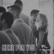 Here for You Single
