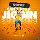 Can t Stop Jiggin Single