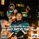 On This Day in the Trap feat ColdLe Roy TGC P Willi Single