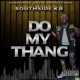 Do My Thang Single