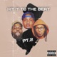 Hit it to the Beat Pt 2 feat Dj Wallah Dj Smallz 732 Single