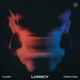 Lunacy Single