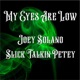my eyes are low feat slick talkin petey joey solano Single