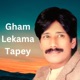 Gham Lekama Tapey Single