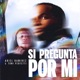 Si Pregunta Por Mi Single