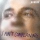 I Ain t Complaining Single