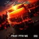 Pray For Me Single