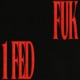FUK1FED Single