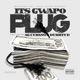 Plug feat Ag Cubano Durrty D Single