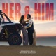 Her Him Single