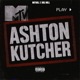 Ashton Kutcher feat Big Rell Single