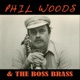 Phil Woods the Boss Brass EP