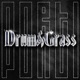 Drum Grass Single