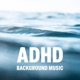 adhd background music