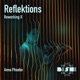 Reflektions Reworking II Single