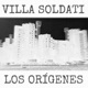 Villa Soldati Los Orígenes EP