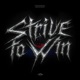 Strive To Win Single