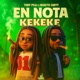 EN NOTA KEKEKE Single