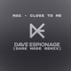 Close to Me Dark Mode Remix Single